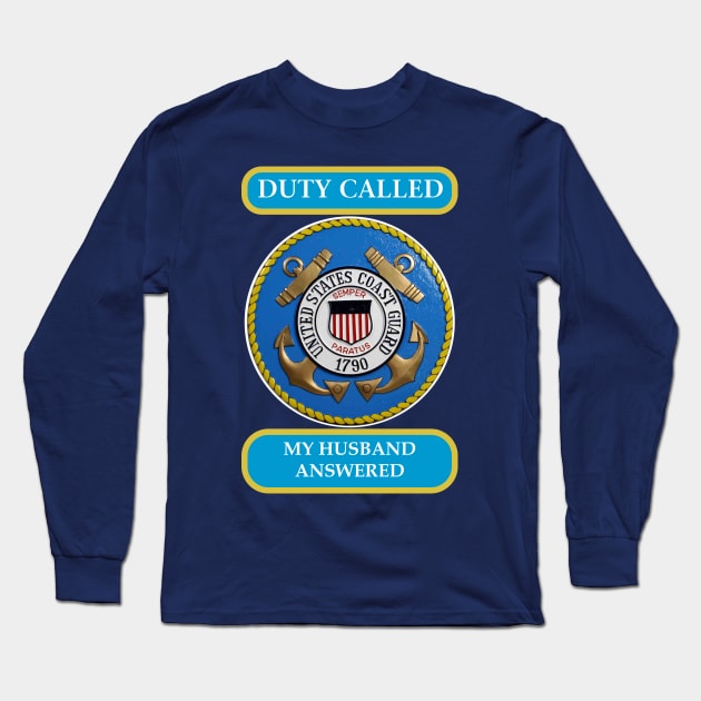 DutyCalledCoastGuard Husband Long Sleeve T-Shirt by Cavalrysword